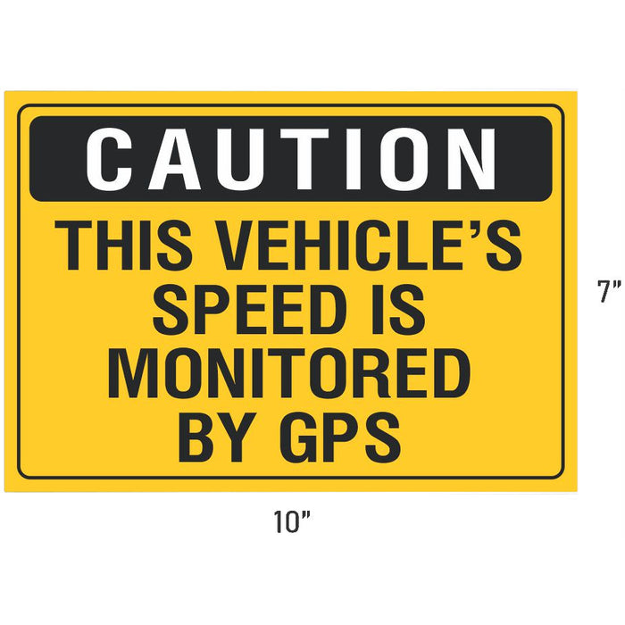 Caution This Vehicle's Speed Is Monitored By GPS 10" x 7" Vinyl Sticker Decal